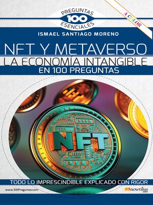 cover image of NFT y METAVERSO. La economía intangible en 100 preguntas